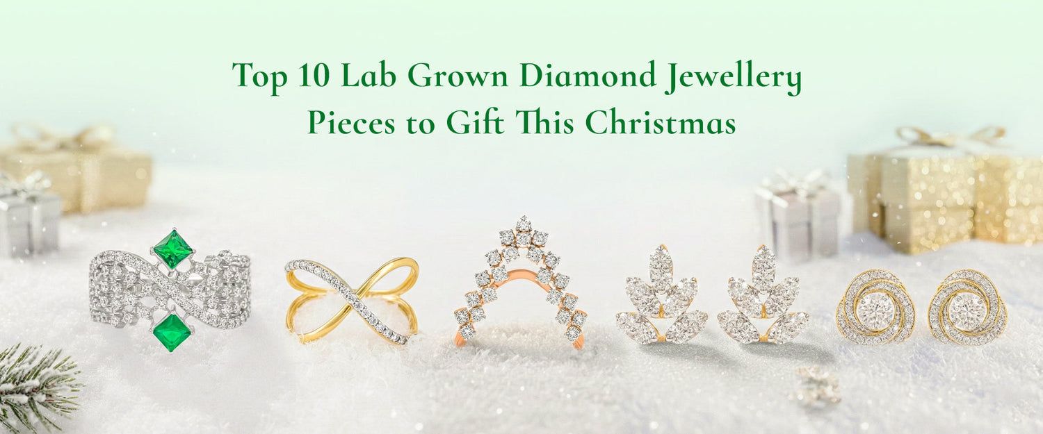 Top 10 Lab Grown Diamond Jewellery Pieces to Gift This Christmas